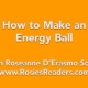 How to Make an Energy Ball with Roseanne Script - Rosie's Readers